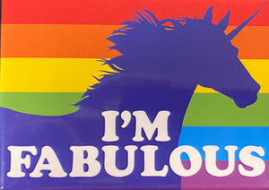 Unicorns - I'm Fabulous 2.5"" x 3.5"" Magnet - Sweets and Geeks