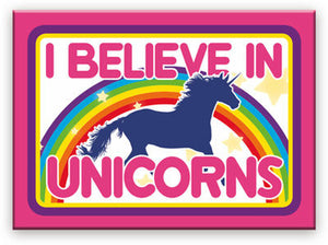 I Believe in Unicorns 2.5" x 3.5" Magnet - Sweets and Geeks