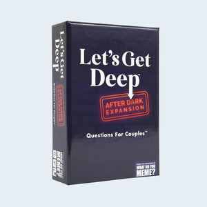 Let’s Get Deep - After Dark Expansion - Sweets and Geeks
