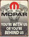 Mopar - Behind Us Metal Tin Sign - Sweets and Geeks
