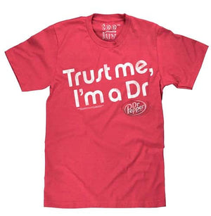 DR PEPPER DISTRESSED - Trust Me, I'm a Doctor T-Shirt - Sweets and Geeks
