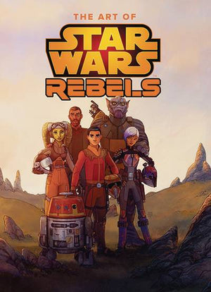 The Art of Star Wars Rebels - Sweets and Geeks