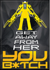 Alien "Get Away From Her You B*itch" Magnet - Sweets and Geeks