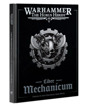 Liber Mechanicum: Forces of the Omnissiah Army Book - Sweets and Geeks