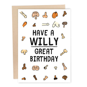 Have A Willy Great Birthday Greeting Card - Sweets and Geeks