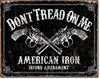 Don't Tread On Me - American Iron Vintage Metal Tin Sign - Sweets and Geeks