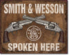 Smith & Wesson Spoken HereVintage Metal Tin Sign - Sweets and Geeks
