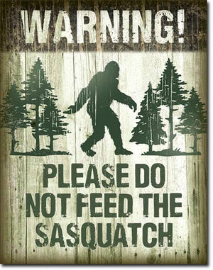 Sasquatch - Don't Feed - Sweets and Geeks