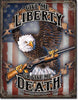 Give Me Liberty Vintage Metal Tin Sign - Sweets and Geeks