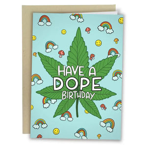 Have A Dope Birthday Card - Sweets and Geeks