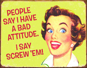 Ephemera Bad Attitude - Tin Sign - Sweets and Geeks