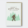 Haven't Seen You In A While Greeting Card - Sweets and Geeks