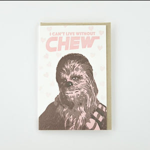 Can't Live Without Chew Greeting Card - Sweets and Geeks