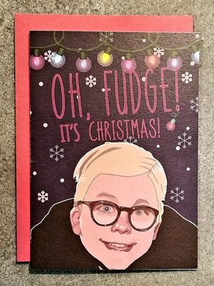 Ralphie - Oh Fudge, It's Christmas Greeting Card - Sweets and Geeks