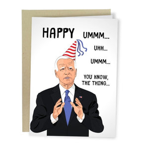 Joe Biden Forgets Greeting Card - Sweets and Geeks
