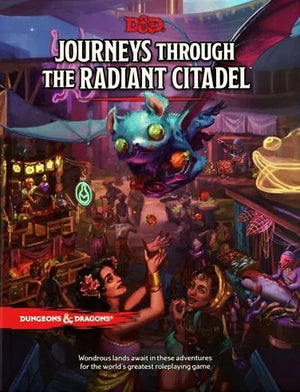 Dungeons and Dragons RPG: Journeys Through the Radiant Citadel - Sweets and Geeks