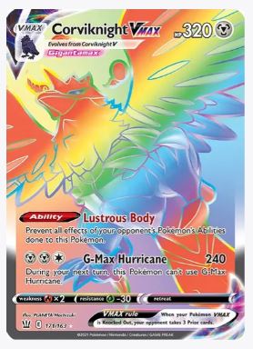 Corviknight VMAX (Secret) SWSH05: Battle Styles	# 171/163 - Sweets and Geeks
