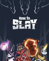 Here to Slay - Sweets and Geeks