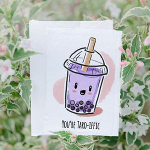You're Taro-iffic Greeting Card - Sweets and Geeks