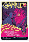 Gamble - Secret Lair Drop Series - #188 - Sweets and Geeks