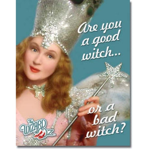 Wizard of Oz Good or Bad Witch - Tin Sign - Sweets and Geeks