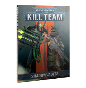 Kill Team Codex: Shadowvaults - Sweets and Geeks