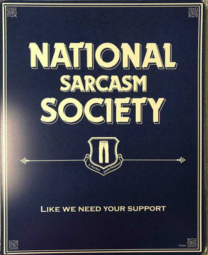 National Sarcasm Society - Sweets and Geeks