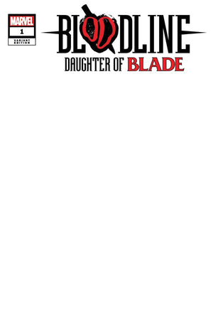 Bloodline: Daughter of Blade #1 (Blank Variant) - Sweets and Geeks