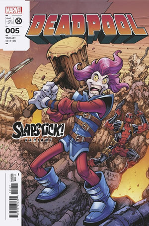 Deadpool #5 (Nauck Slapstick Variant) - Sweets and Geeks