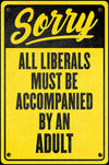 Liberals Metal Tin Sign - Sweets and Geeks