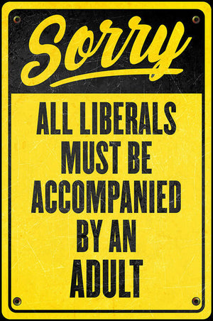 Liberals Metal Tin Sign - Sweets and Geeks