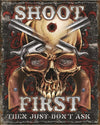 Shoot First - Tin Sign - Sweets and Geeks