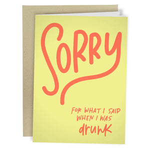 When I was Drunk Apology Greeting Card - Sweets and Geeks