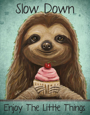 Sloth Slow Down Metal Sign - Sweets and Geeks
