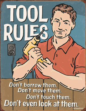 Tool Rules - Tin Sign - Sweets and Geeks