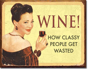 Ephemera Wine For Classy People Metal Tin Sign - Sweets and Geeks